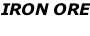 IRON ORE